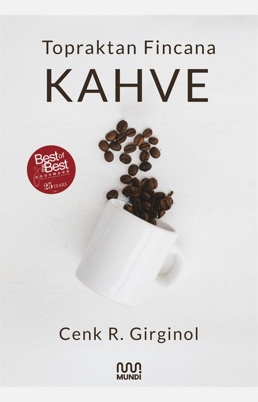 Topraktan Fincana Kahve