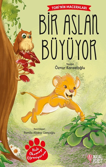 Tori’nin Maceraları Bir Aslan Büyüyor