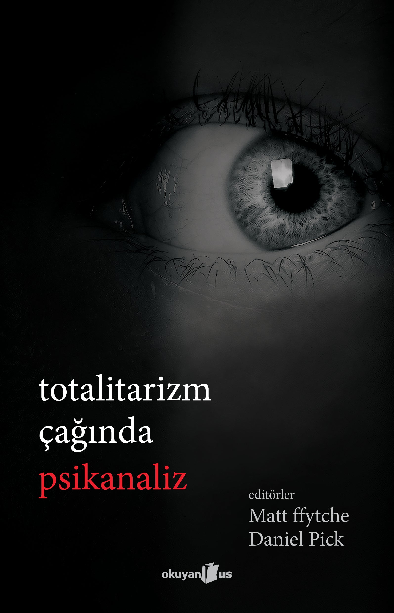 Totalitarismus Çağında Psikanaliz