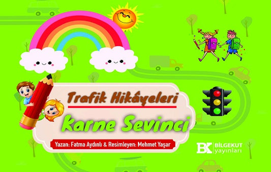 Trafik Hikayeleri Karne Sevinci
