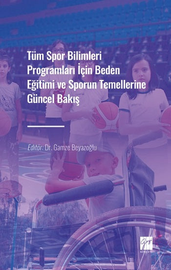 Dieses Programm wurde von Beden Eğitimi und Sporun Temellerine Güncel Bakış entwickelt