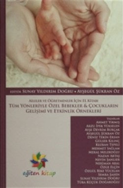 Tüm Yönleriyle Özel Bebekler und Çocukların Gelişimi ve Etkinlik Örnekleri