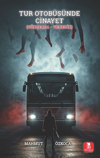 Tur Otobüsünde Cinayet
