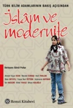 Türk Bilim Adamlarının Bakış Açısından İslam ve Modernite - mezetto