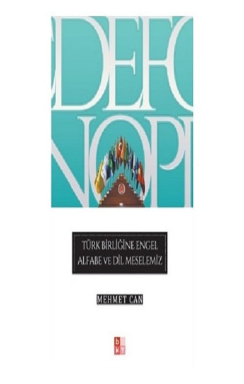 Türk Birliğine Engel Alfabe ve Dil Meselemiz