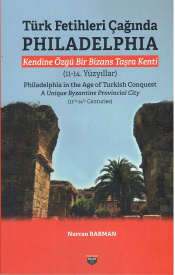 Türk Fetihleri Çağında Philadelphia