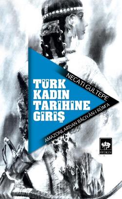 Türk Kadın Tarihine Giriş - mezetto