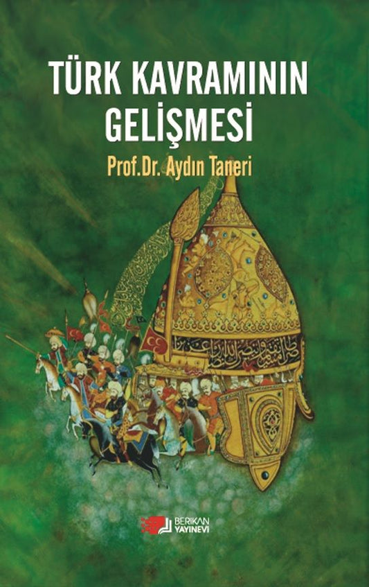Türk Kavramının Gelişmesi - Berikan Yayınları Kitap
