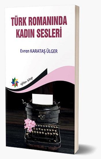 Türkisch Romanında Kadın Sesleri