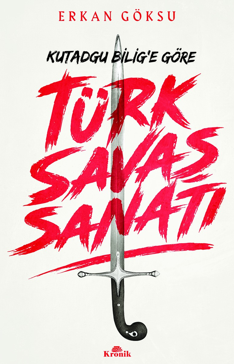 Türk Savaşı Sanatı Kutadgu Bilig'e Göre