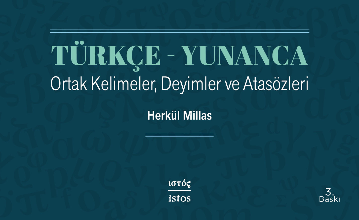Türkçe - Yunanca Ortak Kelimeler, Deyimler ve Atasözleri