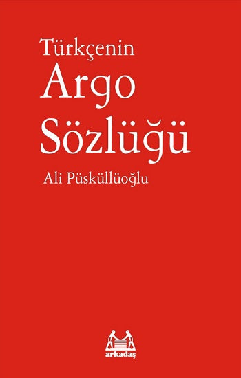Türkçenin Argo Sözlüğü