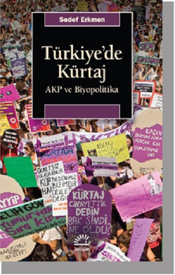 Türkiye'de Kürtaj Akp ve Biyopolitika