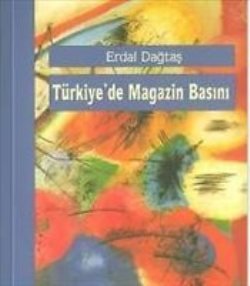 Türkiye’de Magazin Basını - mezetto