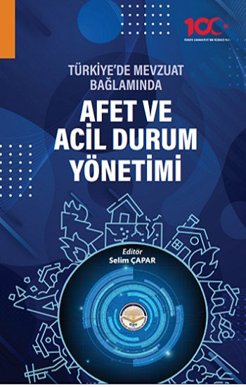 Türkiye’de Mevzuat Bağlamında Afet ve Acil Durum Yönetimi