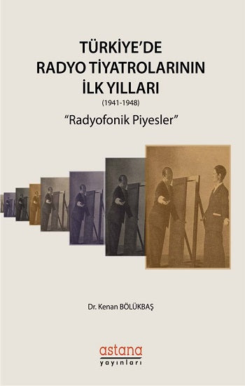 Türkiye'de Radyo Tiyatrolarının İlk Yılları Radyofonik Piyesler