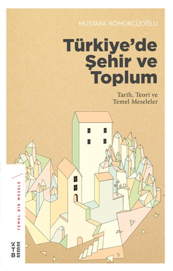 Türkiye'de Şehir ve Toplum
