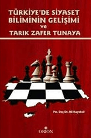 Türkiye'de Siyaset Biliminin Gelişimi ve Tarık Zafer Tunaya