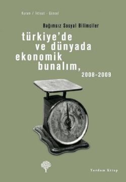 Türkiye'de ve Dünyada Ekonomik Bunalım 2008-2009