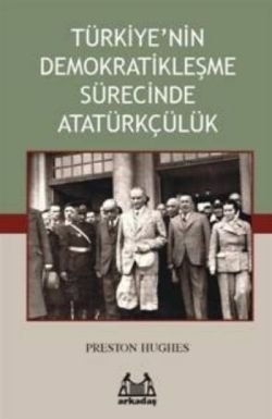 Türkiye’nin Demokratikleşme Sürecinde Atatürkçülük - mezetto