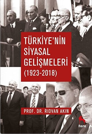 Türkiye`nin Siyasal Gelişmeleri 1923-2018