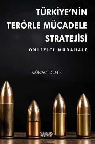 Türkiye'nin Terörle Mücadele Stratejisi: Önleyici Müdahale