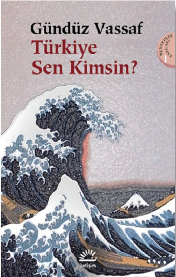 Türkiye Sen Kimsin?: Uçmakdere Yazıları 1