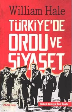 Türkiye'de Ordu ve Siyaset - Alfa Yayınları Kitap