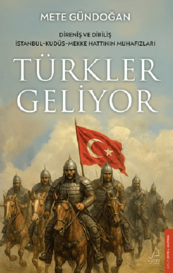 Türkler Geliyor - Destek Yayınları Kitap