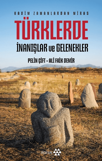 Türklerde İnanışlar ve Gelenekler - Yeditepe Yayınevi Kitap