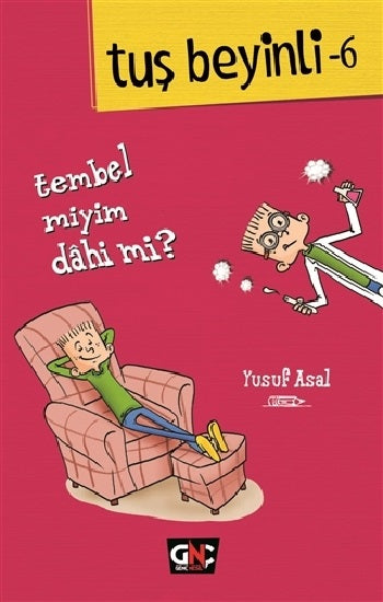 Tuş Beyinli - 6 - Tembel miyim? Dahi mi? (Çiltli)