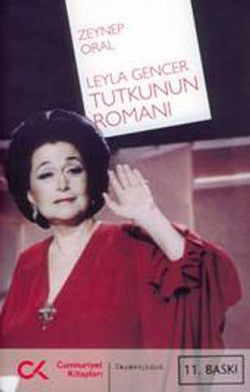 Tutkunun Romanı – Leyla Gencer
