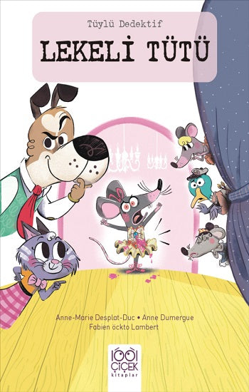Tüylü Dedektif - Lekeli Tütü