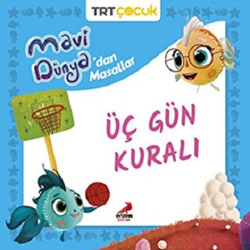 Üç Gün Kuralı - Mavi Dünya'dan Masallar