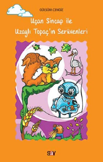 Uçan Sincap İle Uzaylı Topaç'ın Serüvenleri