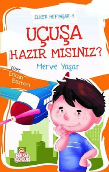 Uçuşa Hazır mısın? / İlker Hepyaşar 1