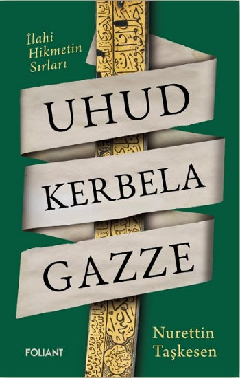 Uhud Kerbela Gazze