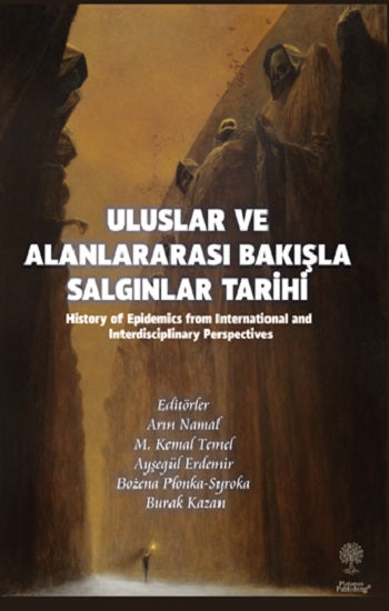 Uluslar und Alanlararası Bakışla Salgınlar Tarihi