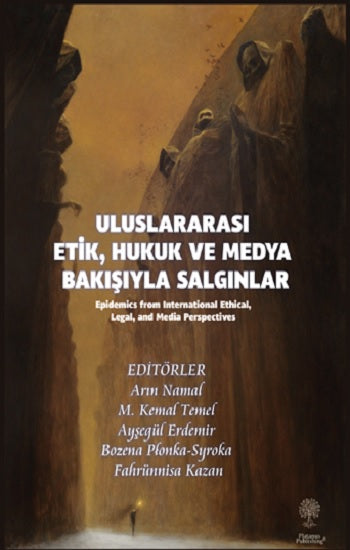 Uluslararası Etik, Hukuk und Medya Bakışıyla Salgınlar