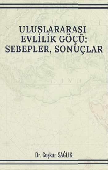 Uluslararası Evlilik Göçü: Sebepler, Sonuçlar