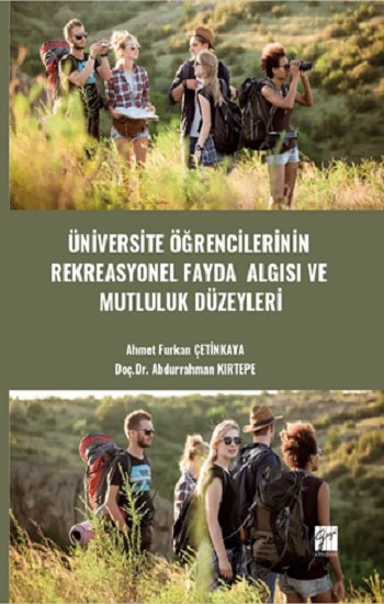 Universität Öğrencilerinin Rekreasyonel Fayda Algısı Ve Mutluluk Düzeyleri