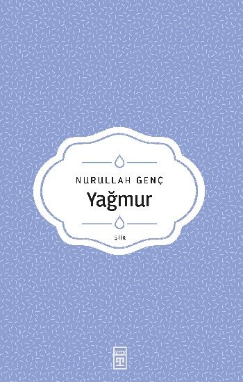 Yağmur – Nurullah Genç – Timaş Yayınları – kitap kapağı