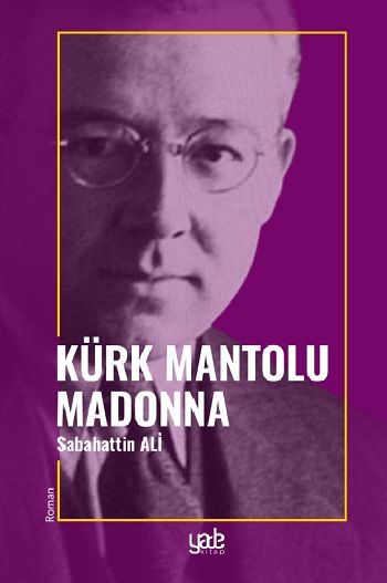 Kürk Mantolu Madonna – Sabahattin Ali – Yade Yayınları – kitap kapağı