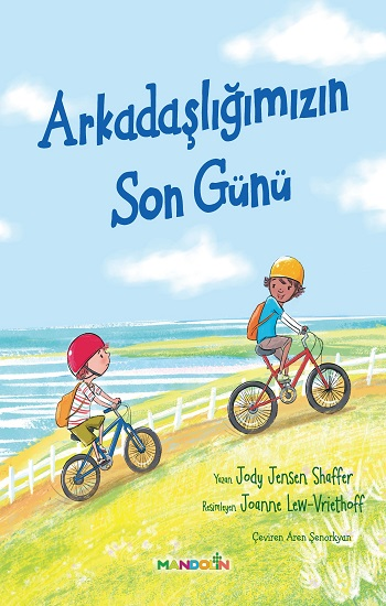 Arkadaşlığımızın Son Günü - Mandolin Yayınları Kitap