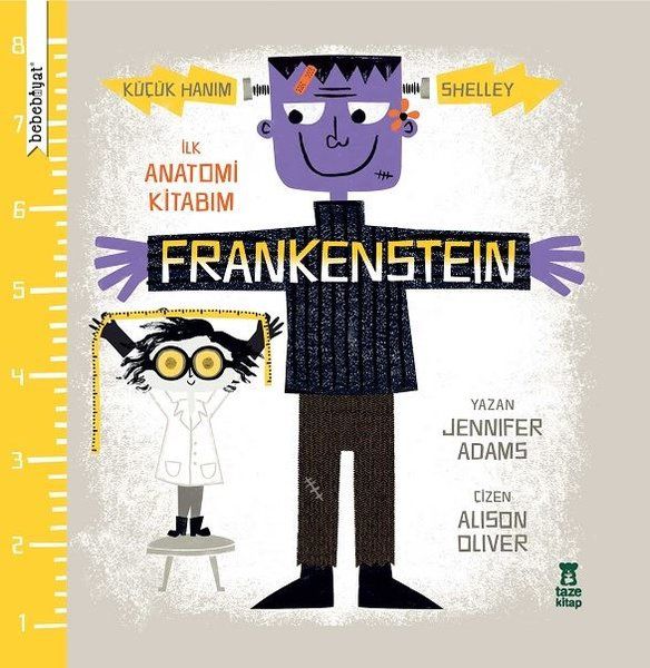 Frankenstein- İlk Anatomi Kitabım - Taze Kitap Kitap