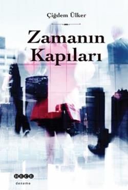 Zamanın Kapıları – Çiğdem Ülker – Hece Yayınları – kitap kapağı