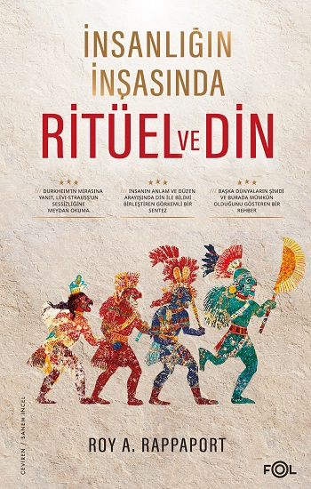 İnsanlığın İnşasında Ritüel ve Din - Fol Kitap Kitap