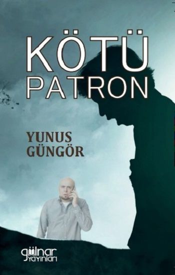 Kötü Patron - Gülnar Yayınları Kitap