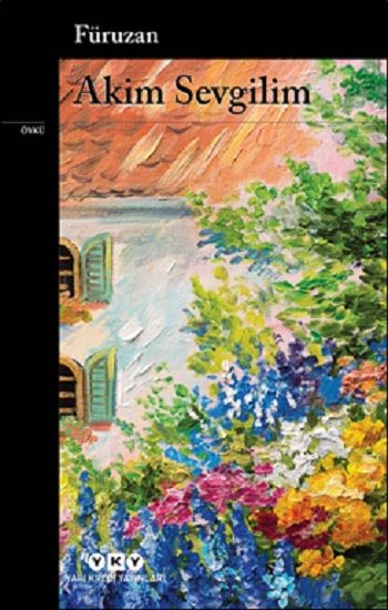 Akim Sevgilim - Yapı Kredi Yayınları Kitap