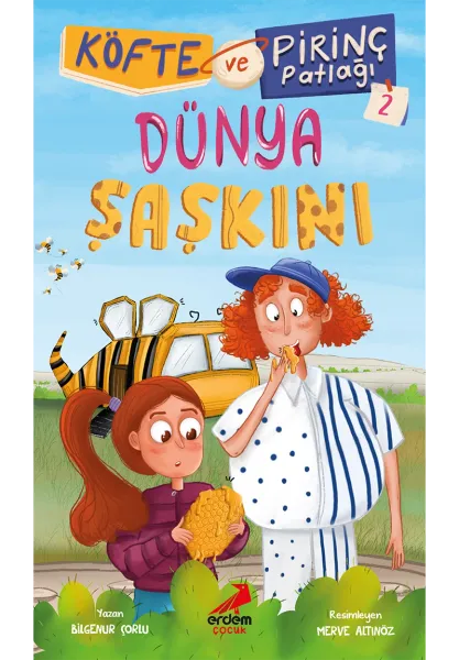 Köfte ve Pirinç Patlağı 2 / Dünya Şaşkını - Erdem Çocuk Kitap